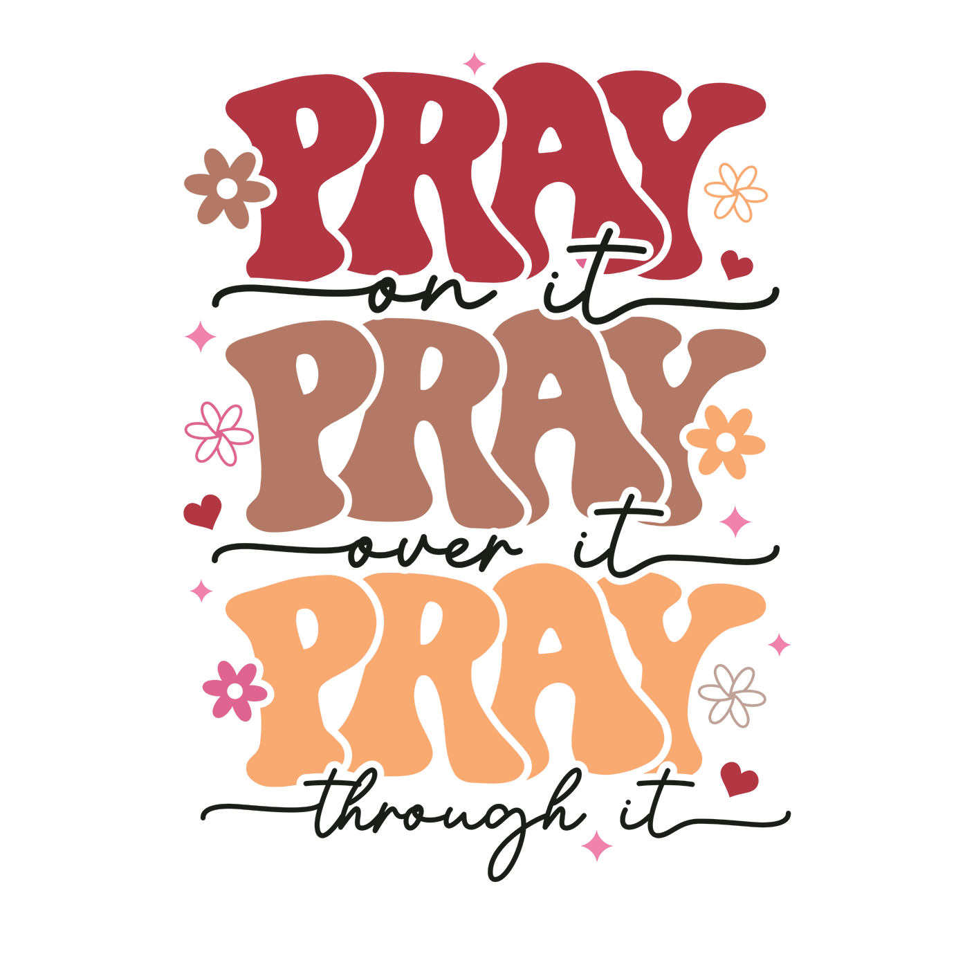 Pray On It Over It Through It Glass Cup