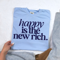 Happy Is The New Rich Blue Tee - Preorder